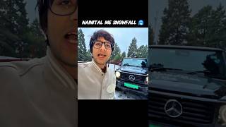 Nanital Ma Snow Fall🥶 #piyushjoshi #souravjoshivlogsfanclub #souravjoshivlogs #automobile