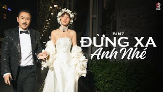 ĐỪNG XA ANH NHÉ - Binz | LYRICS VIDEO