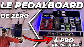 LE PEDALBOARD - De Zéro à pro (ou presque) - LLDR #49