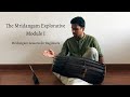 The Mridangam Explorative | Praveen Sparsh | Module I | Mridangam Lessons for Beginners