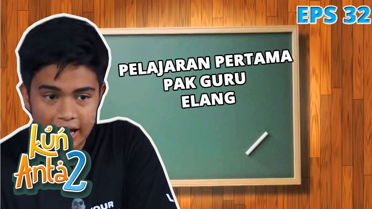 Mantap Soul, Pelajaran Pertama Pak Guru Elang di Eskul Bengkel - Kun Anta 2 Eps 32 PART 1