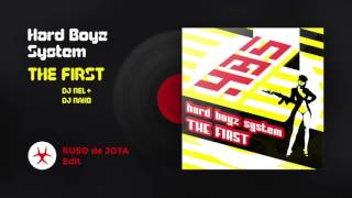 Hard Boyz System - The First Ruso Edit