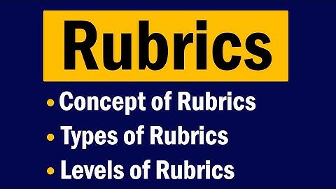 Rubrics for assessment  Types and Levels of Rubrics in Urdu-Hindi by Zeshan Umar
