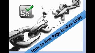 How to find broken links & Images using Selenium Webdriver