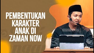 Pembentukan Karakter Anak Di Zaman Now - Kak Yogi Kusprayogi, M.Psi., Psikolog