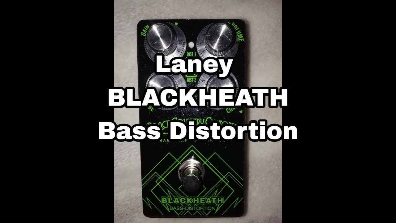 Bass distortion and bass overdrive - Laney BLACKHEATH sound check (no  talking) / ベース・オーバードライブ - YouTube