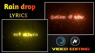 Trending Rain Drops Lyrical Video Editing | Trending Status Editing | Glowing Text Effect Status
