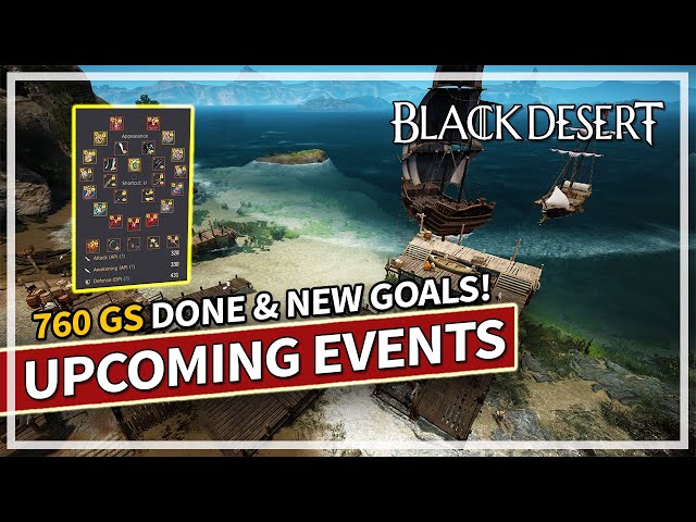 760 GS Done u0026 Upcoming Goals u0026 Events | Black Desert class=