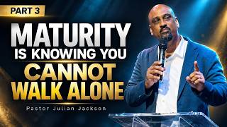 Maturity Is Knowing You Cannot Walk Alone Pt3 | Pastor Julian | JCJ | Valhalla Park CAPE TOWN