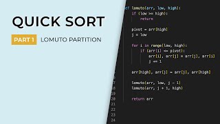 Quick Sort | Part 1: Lomuto Partitioning Scheme
