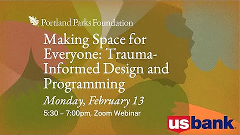 Making Space for Everyone: Trauma-Informed Design and Programming