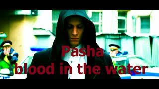 Pasha -  blood in the water