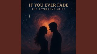 If You Ever Fade