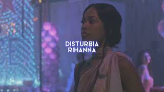 disturbia [rihanna] — edit audio