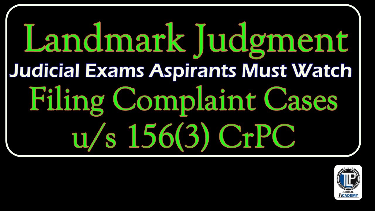 Landmark Judgment on Complaint Case U/S 156(3)  