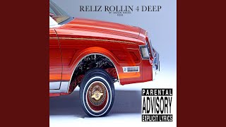 Reliz Rollin' 4 Deep