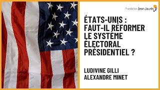 États-Unis : faut-il réformer le système électoral présidentiel ?