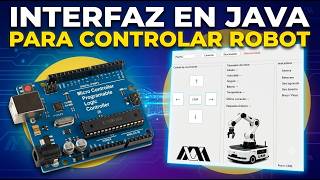 Interfaz Gráfica en Java para Controlar un Robot con Arduino