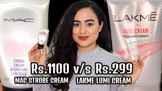*NEW* Lakme Lumi Cream v/s MAC Strobe Cream | With and Without Makeup Application | Waysheblushes