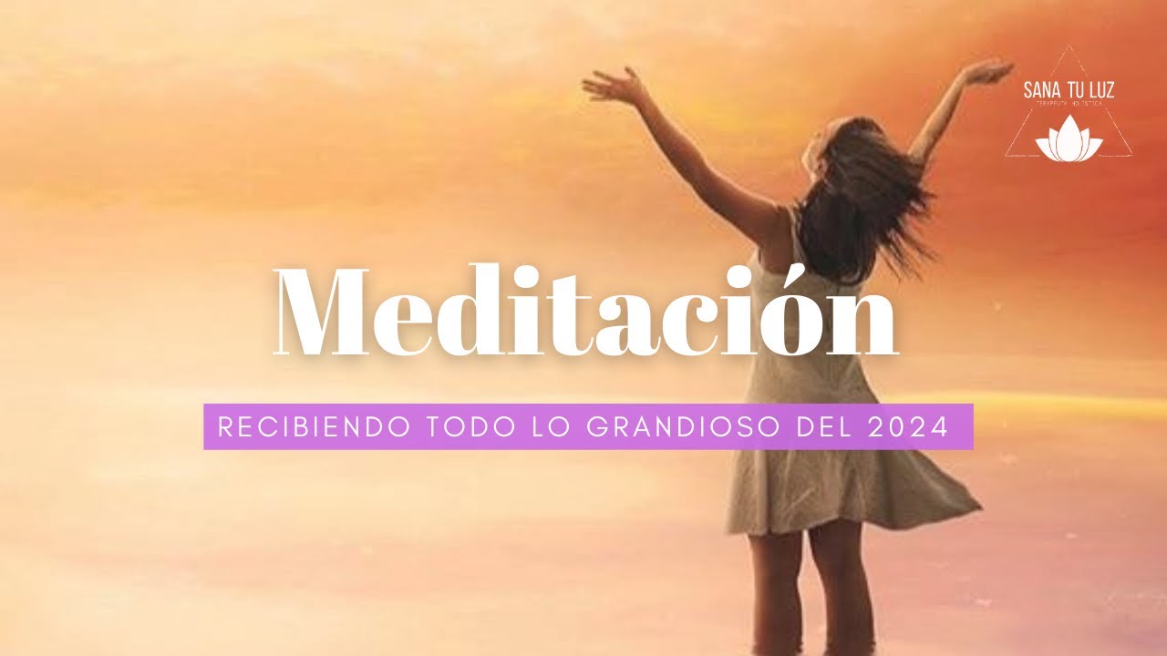 Meditación para liberar todo lo negativo del 2023 y recibir todo lo