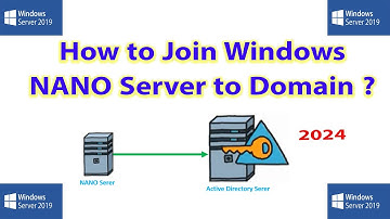 17- join NANO Server to a Domain Controller in windows server 2019 | join NANO Server to Domain