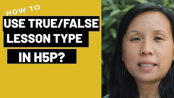 How to Use the True/False Question Content Type in h5p?