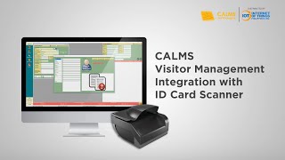 CALMS Visitor Management with Integration to ID Card Scanner