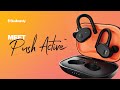 Introducing Push ActiveTM | True Wireless Earbuds | Skullcandy