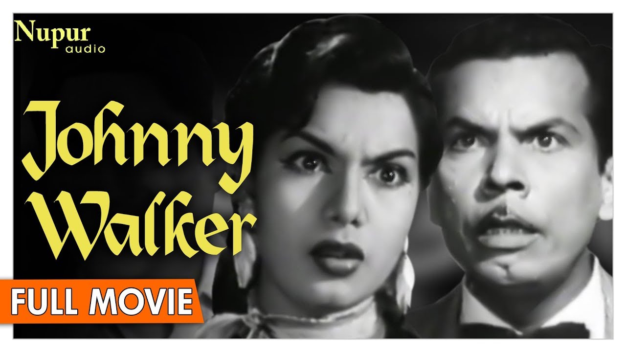 Johnny Walker 1957 Full Movie | Johny Walker, Shyama ...