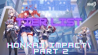 Valkyrie Investment Tier List Honkai Impact 3rd Part 2 v7.3 2024