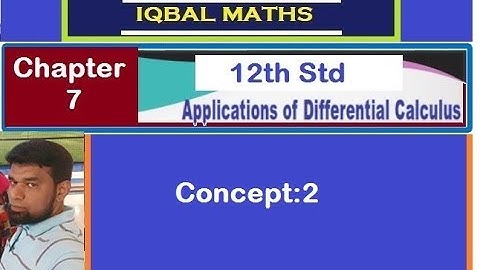 TN Class 12 Maths Concept-2 Applications of Differential Calculus  New Syllabus