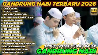 Sholawat Bulan Rajab | Gandrung Nabi Terbaru 2026 (Full Lantunan Sholawat)