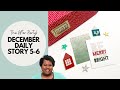 YouTube Live! December Daily - The After Party PART 1: Scrapbooking Stories 5-6