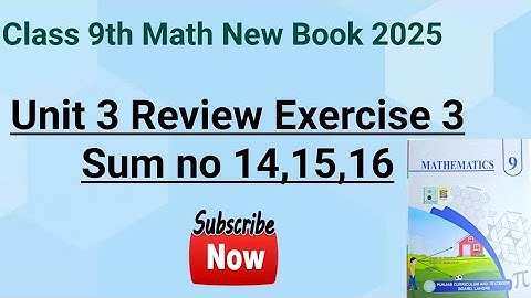 Class 9th Math New Book Review Exercise 3  Question 14,15,16- 9th Class Math Review Exercise 3-PCTB