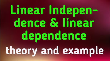 Linear Independence and dependence  - theory and example | linear algebra | math with Akash Tripathi