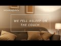 ASMR: we fell asleep on the couch