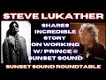 Steve lukather hilarious prince stories sunset sound recording studio sunset sound roundtable