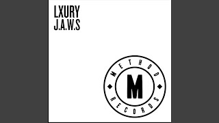 Video thumbnail of "Lxury - J.A.W.S."