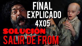 FROM 4x05 Final Explicado y La Solución para SALIR DEL PUEBLO.