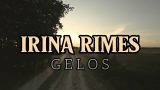 IRINA RIMES - GELOS (LYRICS) Resimi