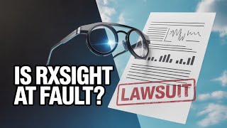 Don't Miss Out RxSight Class Action Lawsuit Update YOU Need to Know News