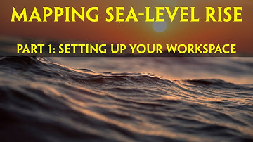 Sea Level Rise Around Humboldt Bay Part 1: Setting up Your Workspace