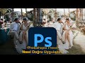 Photoshopta Preset Nasıl Doğru Uygulanır? (Camera RAW)(Düğün fotoğrafçılığı)