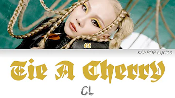 CL - Tie a Cherry Colour Coded Lyrics (Han/Rom/Eng)