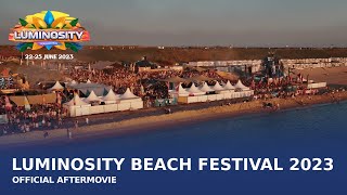 Luminosity Beach Festival 2023 Official Aftermovie #LBF23