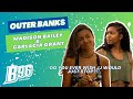 Outer Banks Madison Bailey & Carlacia Grant Spill Their True Feelings About JJ& Kiara’s Relationship