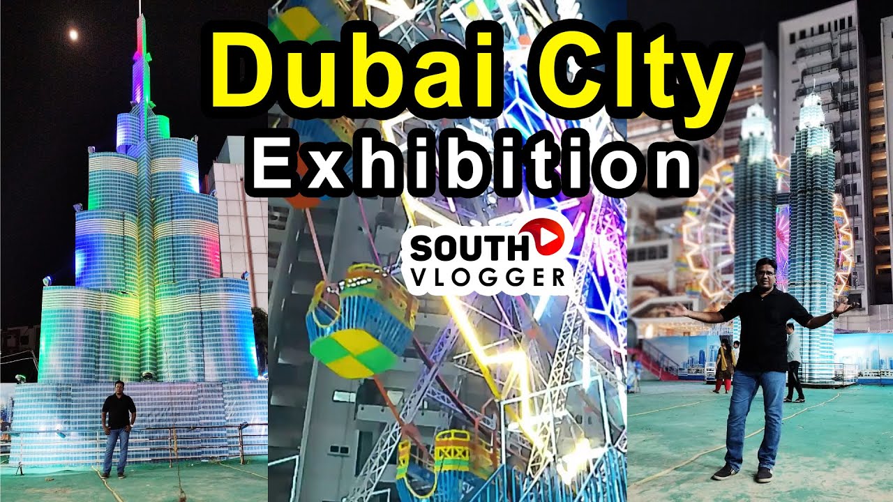 Dubai Exhibition Miyapur Hyderabad South Vlogger YouTube