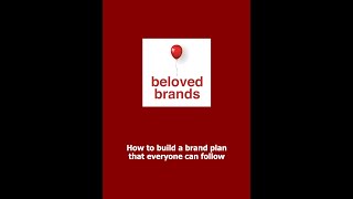 How to build a brand plan or marketing plan that everyone can follow. 