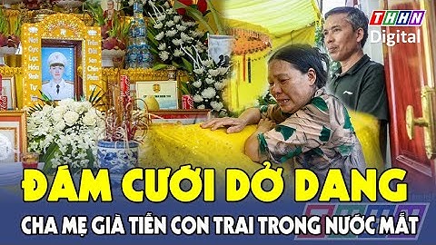 Đám cưới dang dở của thiếu tá công an hy sinh khi truy bắt tội phạm ma túy | Hà Nam TV