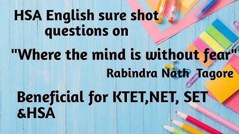 Hsa English sure shot questions on where the mind is without fear by Rabindra Nath Tagore